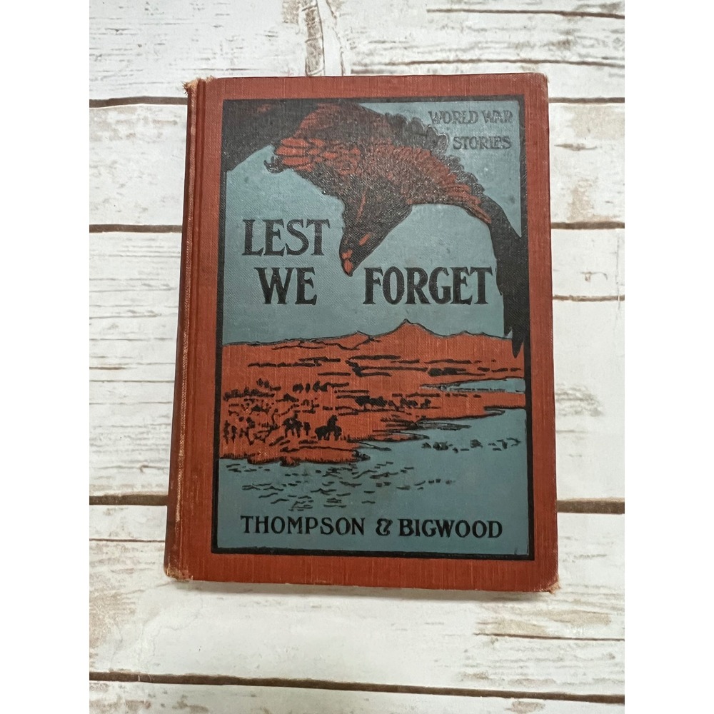 Silver Burdett Lest We Forget Book Orange WWI Era Thompson Bigwood 1918 7.5in